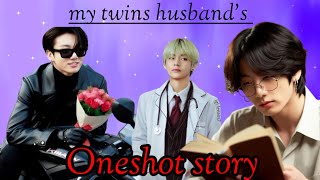 My Twins husbands 🦋🦋 ONESHOT STORY  Play boy amp Writer hubby V Birthday Special 💜💜 [upl. by Ivar699]