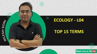 Top 15 Terms In Ecology L04 Ecology Terminology By Nilesh Soni [upl. by Ymarej]