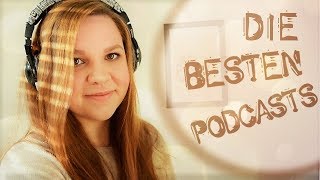 Die besten Podcasts  Reinhören ist Pflicht [upl. by Ahsiad876]