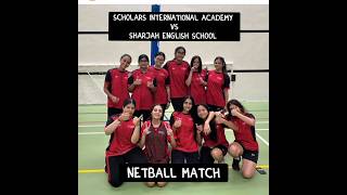 Friendly Netball match Scholars International Academy Vs Sharjah English School netball SIA [upl. by Nanis124]