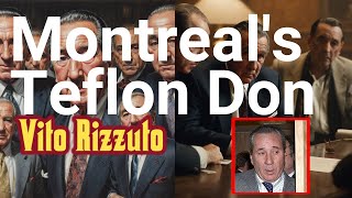 Vito Rizzuto infamously dubbed quotMontreals Teflon Donquot [upl. by Aneev]