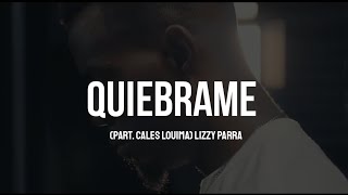 Lizzy Parra x Cales Louima  Quiébrame  LETRA [upl. by Penman]