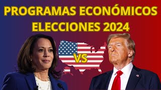 PROGRAMAS ECONÓMICOS Elecciones 2024 EEUU  Kamala Harris VS Donald Trump [upl. by Nudnarb]