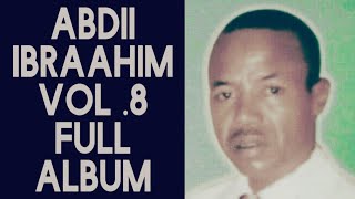 Old Oromoo Music ABDII IBRAAHIM Vol 8 Full Album 2018 [upl. by Quinlan]