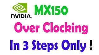 How to Overclock MX150 Graphic Card of Acer Aspire 5 in 3 Steps [upl. by Normie]