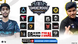 🔴LIVE GRAND FINAL  UNDERDOG FRENZY  UNDERGROUND ESPORT COMMUNITY  T4B PRODUCTIONFREE FIRE [upl. by Tiloine]