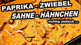 Paprika Zwiebel Sahne Hähnchen das beste Rezept  The BBQ BEAR [upl. by Carlick]