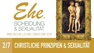 27  Christliche Prinzipien amp Sexualität  Ehe Scheidung amp Sexualität  Dr René Gehring [upl. by Stillman]