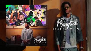 Franglish  Doucement Audio Officiel [upl. by Akimrehs]