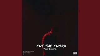 CUT THE CHORD [upl. by Cas]