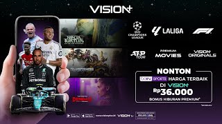 Dari Liga Champions hingga F1 semua ada di Vision Langganan Sekarang [upl. by Landahl]