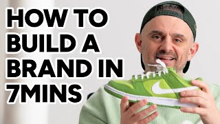 How to build a brand in 7mins  Gary Vaynerchuk [upl. by Eentruoc]