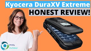 The Best Premium Rugged Flip Phone Kyocera DuraXV Extreme Honest Review [upl. by Alyson]