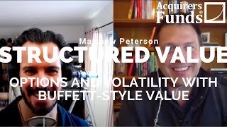 Structured Value Matt Peterson on options and value with Tobias Carlisle on The Acquirers Podcast [upl. by Yllak]