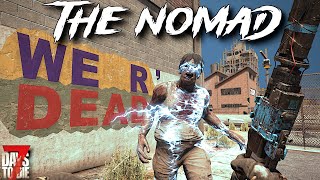 7 Days To Die  The NOMAD  Bob is Testing Me ep12 [upl. by Worthington]