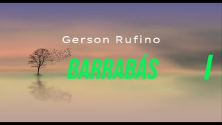 MUSICA  BARRABÁS  GERSON RUFINO  CANTADO LEGENDADO [upl. by Missy]