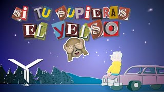 Yelsid  Si Tú Supieras  El Yelso [upl. by Hines280]