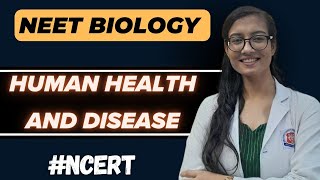 Human Health and Disease  NCERT BIOLOGY  ncert NEET 2025  neetpreparation neet2025 neet cbse [upl. by Caia]