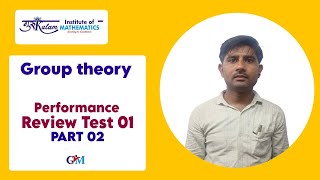 Group Theory  Performance Review Test01  Part  2 [upl. by Ahseneuq859]