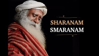 Sharanam Smaranam  HighQuality Audio  Guru Purnima 2024  Devotional Chants  Sounds of Isha [upl. by Ebbarta]