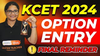 KCET 2024 Option Entry Final Reminder  Last Day Tips amp Checklist  kcetcounselling [upl. by Nawk]