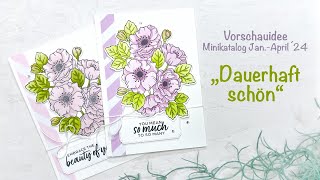 Vorschauidee  Stampin´Up Minikatalog JanApril 2024  quotDauerhaft Schönquot [upl. by Pepillo]