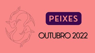 PEIXES OUTUBRO DE 2022  MENSAGEM DO TAROT [upl. by Esinek677]