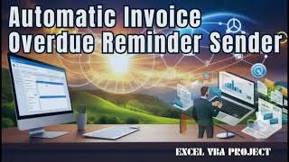 Excel VBA Project Demos  Automatic Invoice Overdue Reminder Sender [upl. by Sehcaep]