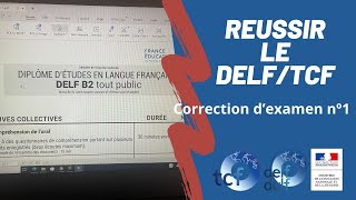 Réussir le DELFTCF préparation correction des examen précédents Examen1 partie 3 [upl. by Anitnauq]