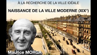 Naissance de la ville moderne XIX°  Maurice Morga [upl. by Dutch399]