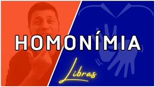 O que é HOMONÍMIA em Libras TarsoTILSP [upl. by Yriek]