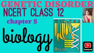 NCERT Biology class 12 ll genetic disorder ll mandelion disorder [upl. by Mongeau]