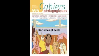 N°595  « Racismes et école » Contribution de Véronique Decker 17 octobre 2024 [upl. by Eetse813]