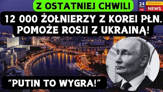 Putin otrzyma wsparcie z Korei Północnej Będzie ogień na froncie WOJNA ROSJAUKRAINA [upl. by Rokach]