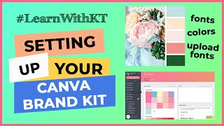 How To Setup Your Brand Kit On Canva FreePaid Accounts  LEARNWITHKT [upl. by Ahsirat]