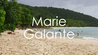 Marie Galante in Guadeloupe  4K UHD  Virtual Trip [upl. by Nnoved]