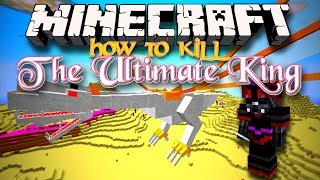 How to kill the Ultimate King in Minecraft [upl. by Ayekam604]