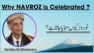 Why Navroz is Celebrated  Rai Abu Ali Missionary [upl. by Ttereve270]