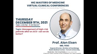 Prof Alon Eisen  Management of highrisk patients after an ACS  can we do better [upl. by Matthiew513]