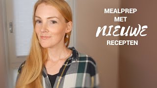 MEALPREP  Met nieuwe recepten  Collab met Puur Jorieke [upl. by Tennaj]