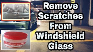 How to Remove Scratches from windshields Using Cerium Oxide [upl. by Nimzzaj]