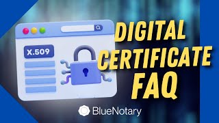 Digital Certificate FAQ [upl. by Hittel]