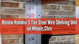 Review Homdox 5 Tier Steel Wire Shelving Unit on WheelsChrome Shelves for Garage Kitchen Living Roo [upl. by Joanne]