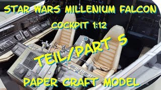 Millenium Falcon Cockpit  Part5 Kartonmodell  papercraft [upl. by Cyrille]