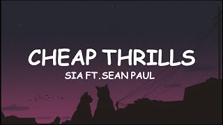 Sia  Cheap Thrills Lyrics ft Sean Paul [upl. by Zedekiah]