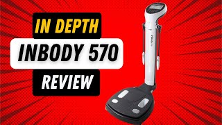 INBODY 570 REVIEW Is It Worth The Price Tag [upl. by Avonasac]