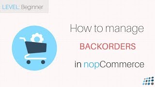 Managing backorders in nopCommerce [upl. by Sadnac440]