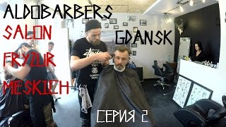 ALDOBARBERS Серия  2 Salon fryzur meskich Gdansk Poland [upl. by Einhpad]