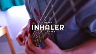 Foals  Inhaler  Bass Cover [upl. by Ttessil603]