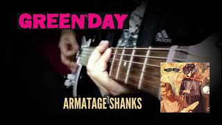 Green Day  Armatage Shanks Guitar Cover [upl. by Eradis]